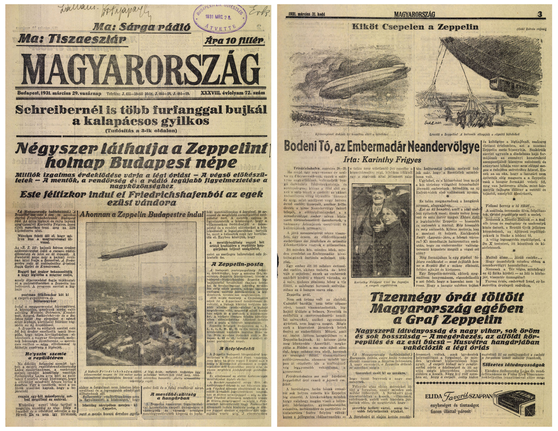Balra: a Magyarország 1931. március 29. vasárnapi címlapja. Jobbra: a lap két nappal későbbi száma, benne Karinthy Frigyes pátoszos írása a Graf Zeppelin friedrichshafeni bázisáról.