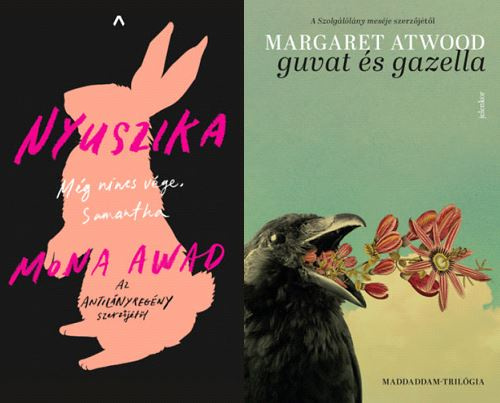 Mona Awad: Nyuszika és Margaret Atwood: Guvat és Gazella
