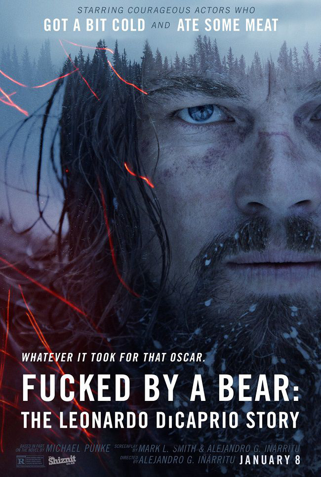 honest-movie-posters-2016-the-revenant the-shiznit