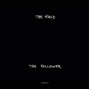 The-Field-The-Follower