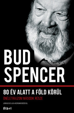 Bud Spencer: 80 év alatt a Föld körül