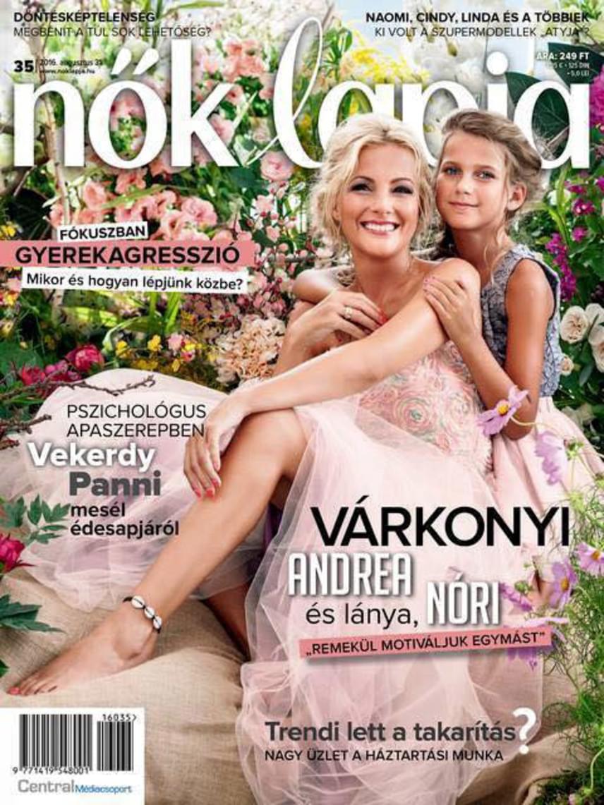 	A kislány augusztus végén édesanyjával a Nők Lapja címlapján szerepelt. Sokan ámuldoztak, micsoda kis hölgy lett Nóriból.