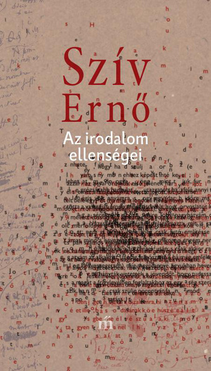 Szív Ernő: Az irodalom ellenségei