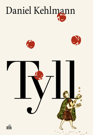 Daniel Kehlmann: Tyll