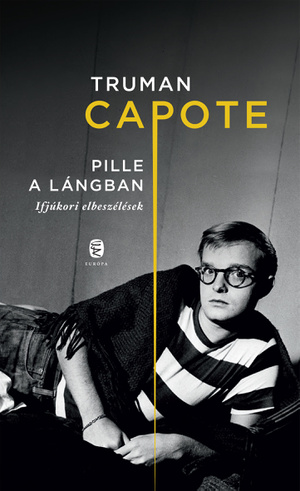 Truman Capote: Pille a lángban