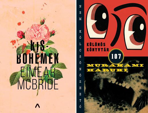 Eimear McBride: Kisbohémek és Murakami Haruki: Különös könyvtár
