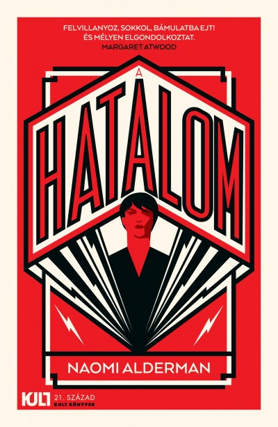 Naomi Alderman: A hatalom - 21. Század Kiadó