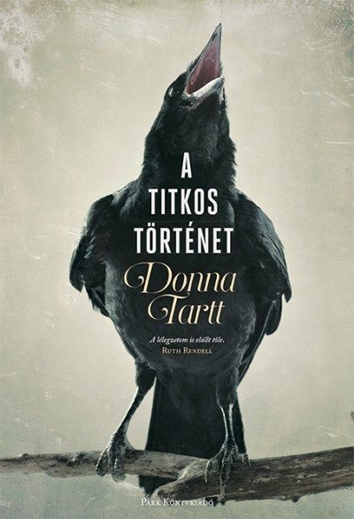 Donna Tartt: A titkos történet - Park Kiadó