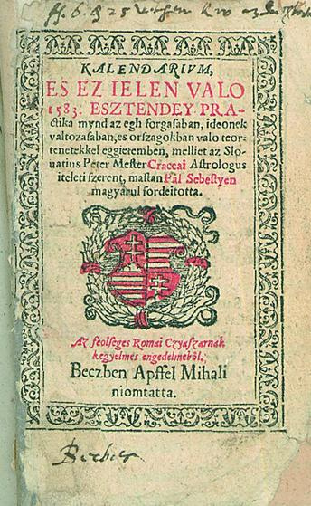 Kalendarium es ez ielen valo 1583. esztendey practika mynd az egh forgasaban (Bécs, 1582)