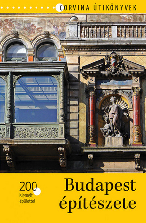 Budapest építészete – 200 kiemelt épülettel