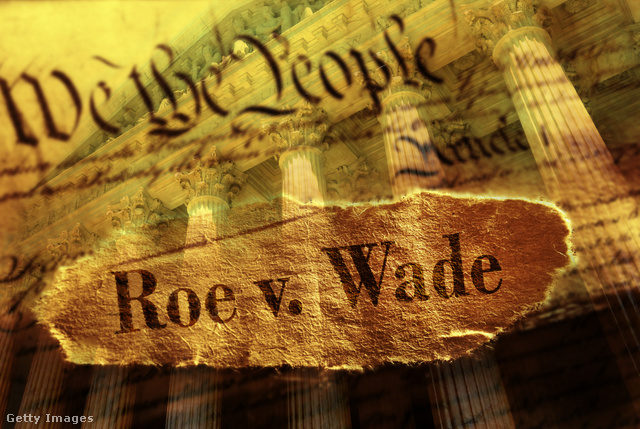 A Roe kontra Wade ügy kapcsán megszületett abortuszjogot fenyegeti az Amerikában kirobbant abortuszbotrány