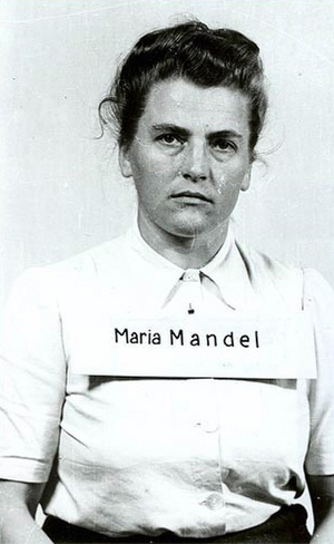Maria Mandel (1912–1948) – Auschwitz szörnyetege