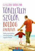 tokeletlen-szulok-boldog-gyerekek