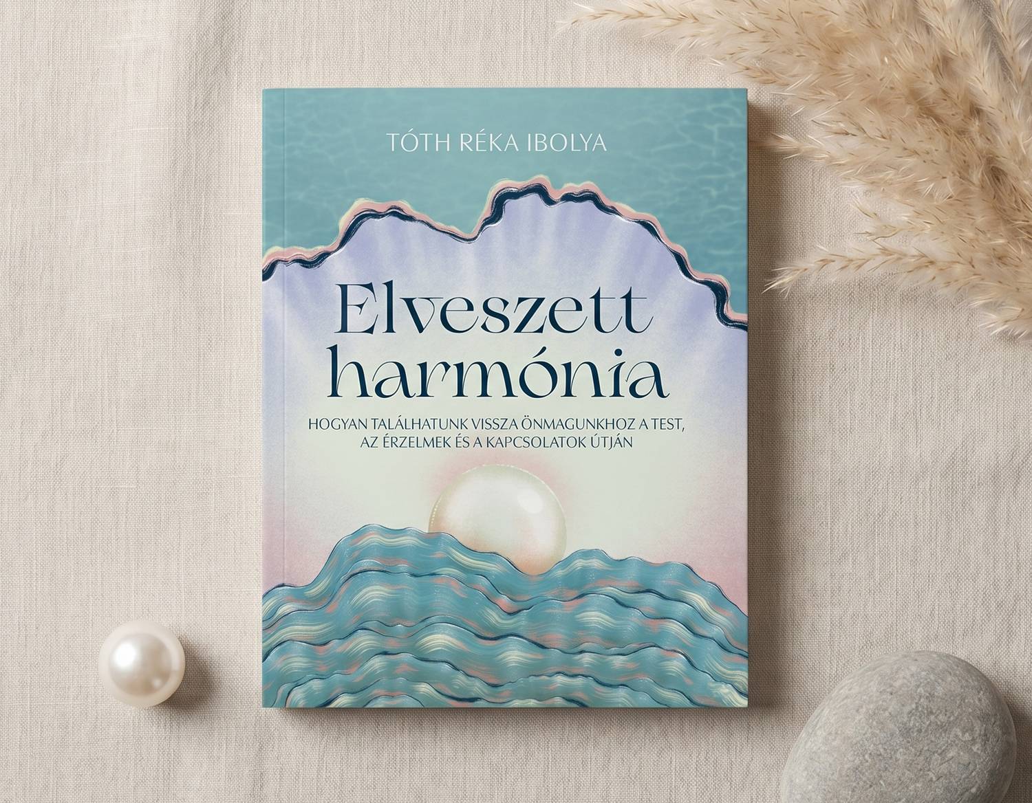 Tóth Réka Ibolya Elveszett harmónia című könyve
