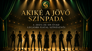 Akiké a jövő színpada – fiatal színésznők