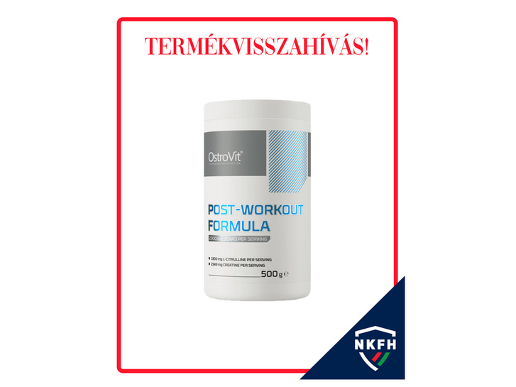 Termékvisszahívás - OstroVit Post-Workout Formula 500g nem engedélyezett összetevő miatt
