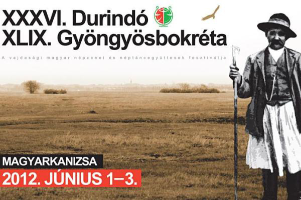 XXXVI. Durindó és XLIX. Gyöngyösbokréta