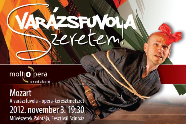 Moltopera: Varázsfuvola - szeretem!