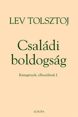 Lev Tolsztoj: Családi boldogság