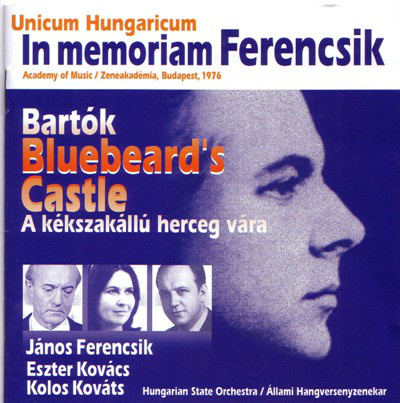 A kékszakállú herceg vára - In memoriam Ferencsik