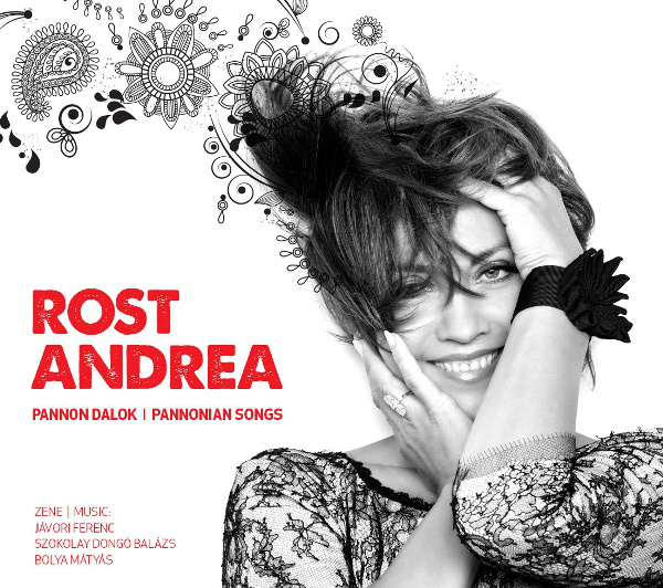 Rost Andrea: Pannon Dalok