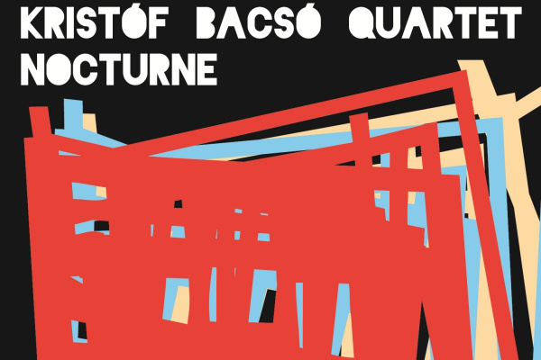 Bacsó Kristóf Quartet