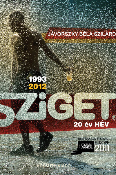 Jávorszky Béla Szilárd: Sziget - 20 év hév