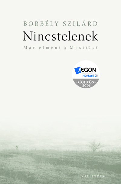 Borbély Szilárd: Nincstelenek