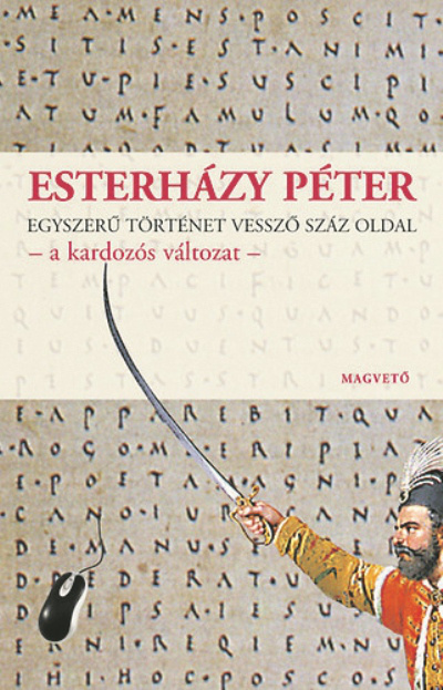 Esterházy Péter: Egyszerű történet vessző száz oldal - a Márk-változat